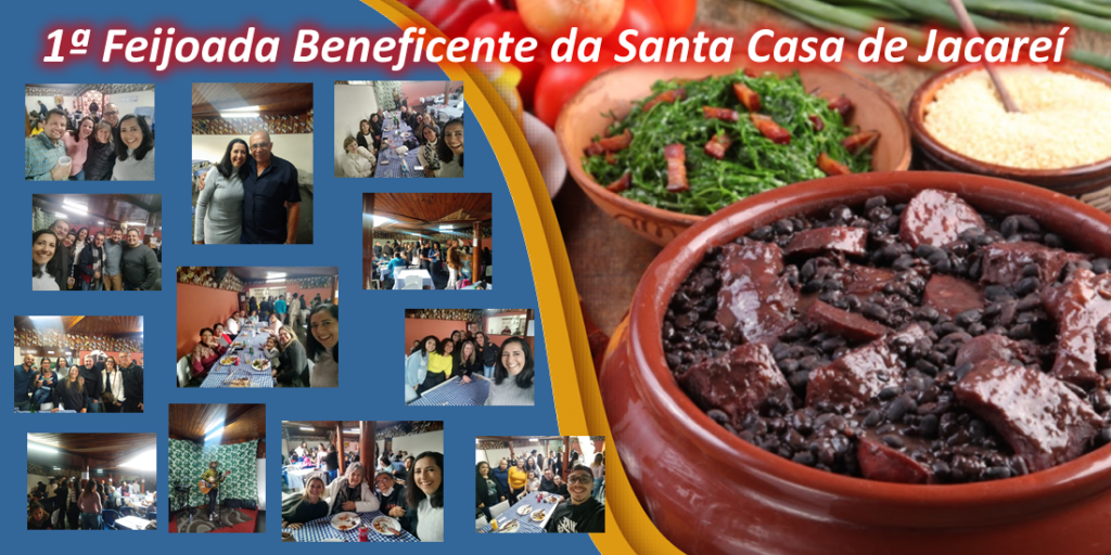 1ª Feijoada Beneficente da Santa Casa de Jacareí